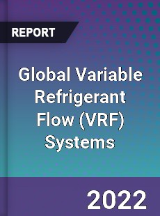 Global Variable Refrigerant Flow Systems Market