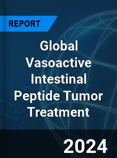 Global Vasoactive Intestinal Peptide Tumor Treatment Industry