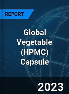 Global Vegetable Capsule Market