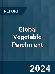 Global Vegetable Parchment Market