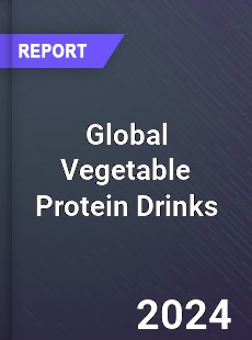 Global Vegetable Protein Drinks Outlook