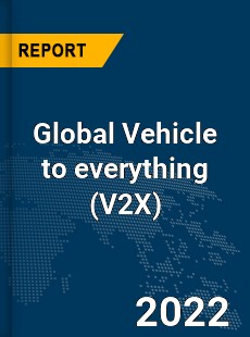 Global Vehicle to everything Market