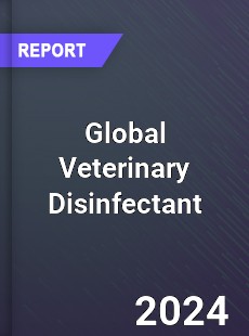 Global Veterinary Disinfectant Market