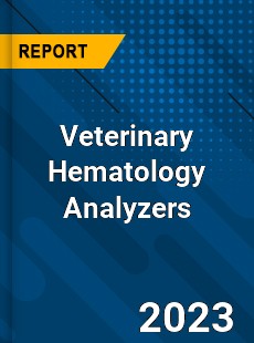 Global Veterinary Hematology Analyzers Market