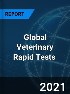 Global Veterinary Rapid Tests Market