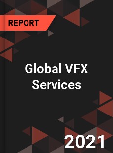 Global VFX Services Market