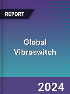 Global Vibroswitch Outlook