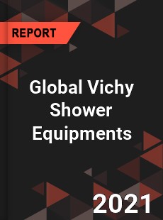 Global Vichy Shower Equipments Market