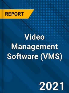 Global Video Management Software Market