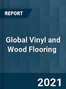 Global Vinyl and Wood Flooring Market