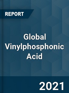 Global Vinylphosphonic Acid Market