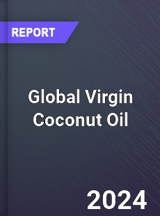 Global Virgin Coconut Oil Market