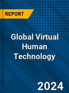 Global Virtual Human Technology Industry