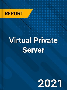 Global Virtual Private Server Market