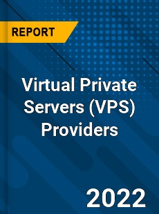 Global Virtual Private Servers Providers Market