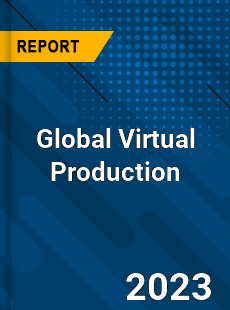 Global Virtual Production Market