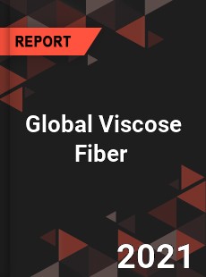 Global Viscose Fiber Market