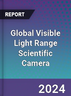 Global Visible Light Range Scientific Camera Industry