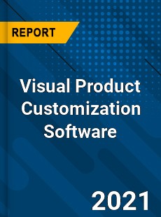 Global Visual Product Customization Software Market