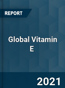 Global Vitamin E Market