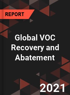 Global VOC Recovery and Abatement Market