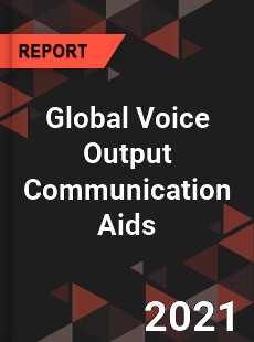 Global Voice Output Communication Aids Market