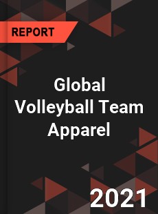 Global Volleyball Team Apparel Market