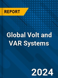 Global Volt and VAR Systems Market