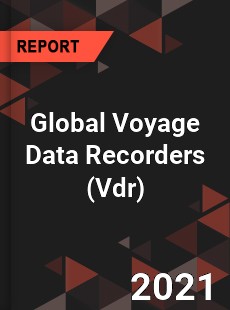 Global Voyage Data Recorders Market