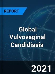 Global Vulvovaginal Candidiasis Market