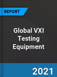 Global VXI Testing Equipment Industry