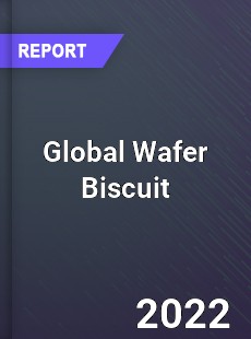 Global Wafer Biscuit Market