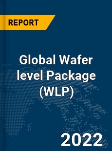 Global Wafer level Package Market