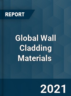 Global Wall Cladding Materials Market