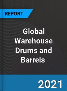 Global Warehouse Drums and Barrels Market