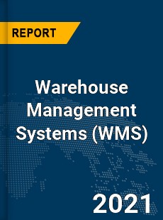 Global Warehouse Management Systems Market