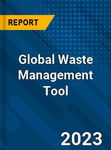 Global Waste Management Tool Industry