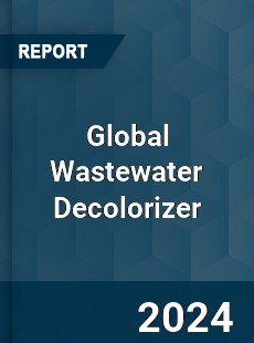 Global Wastewater Decolorizer Industry