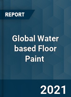 Global Water based Floor Paint Market