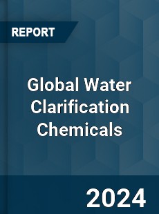 Global Water Clarification Chemicals Industry