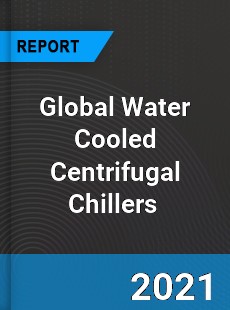 Global Water Cooled Centrifugal Chillers Market