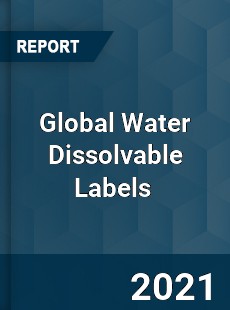 Global Water Dissolvable Labels Market