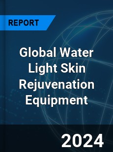 Global Water Light Skin Rejuvenation Equipment Industry