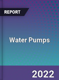 Global Water Pumps Market