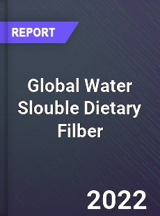 Global Water Slouble Dietary Filber Market