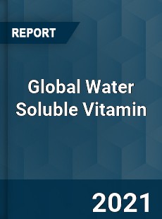 Global Water Soluble Vitamin Market