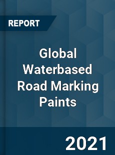 Global Waterbased Road Marking Paints Market