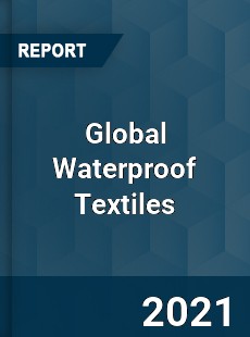 Global Waterproof Textiles Market