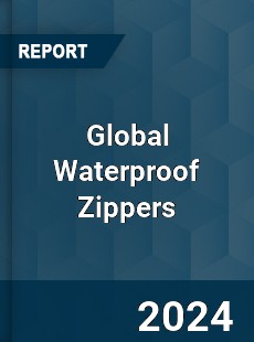 Global Waterproof Zippers Market