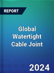 Global Watertight Cable Joint Industry